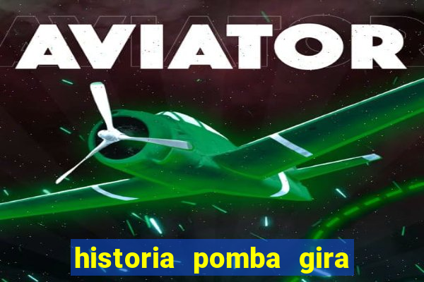 historia pomba gira maria padilha das almas